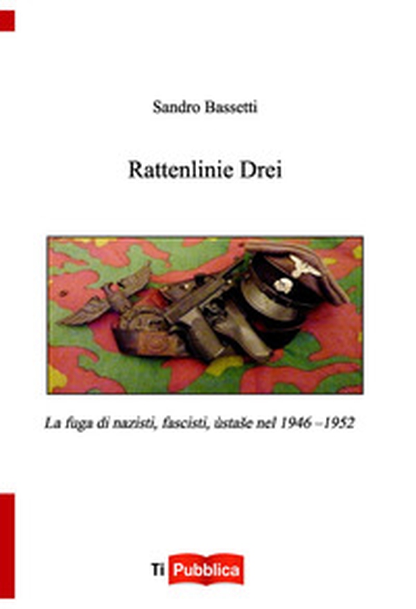 Rattenlinie Drei - Librerie.coop Rattenlinie Drei - Librerie.coop