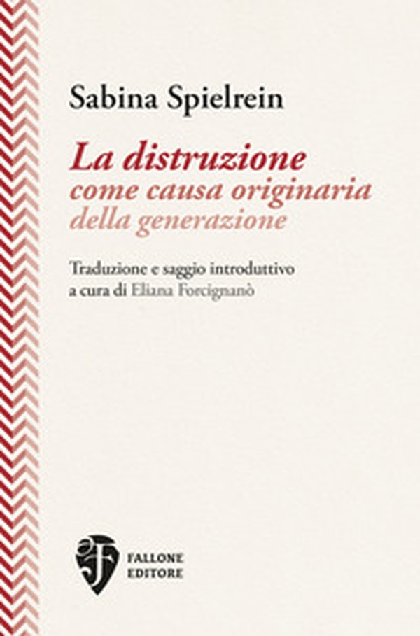 La distruzione come causa originaria della generazione - Librerie.coop