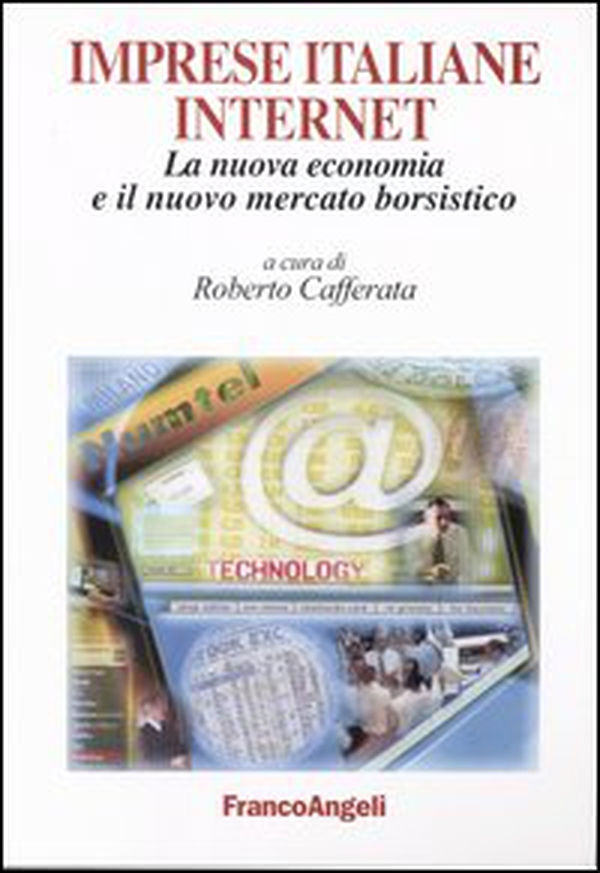Imprese italiane internet. La nuova economia e il nuovo mercato borsistico - Librerie.coop Imprese italiane internet. La nuova economia e il nuovo mercato borsistico - Librerie.coop