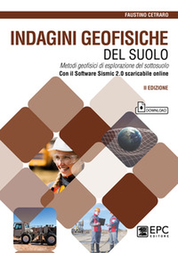 Indagini geofisiche del suolo. Metodi geofisici di esplorazione del sottosuolo - Librerie.coop Indagini geofisiche del suolo. Metodi geofisici di esplorazione del sottosuolo - Librerie.coop