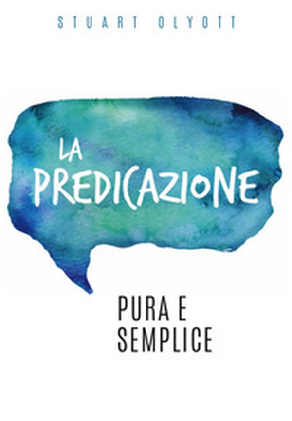 La predicazione pura e semplice - Librerie.coop