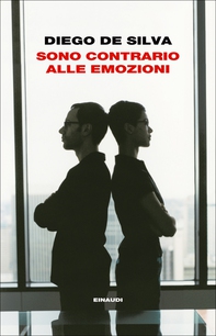 Sono contrario alle emozioni - Librerie.coop Sono contrario alle emozioni - Librerie.coop