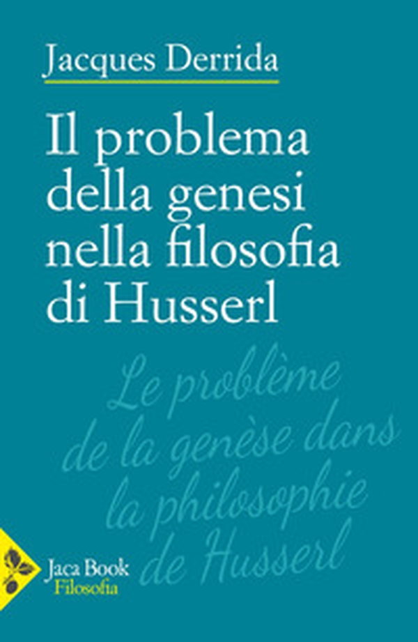 Il problema della genesi nella filosofia di Husserl - Librerie.coop