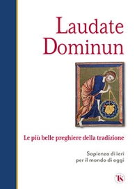 Laudate dominum. Le più belle preghiere della tradizione - Librerie.coop