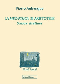 La «Metafisica» di Aristotele. Senso e struttura - Librerie.coop
