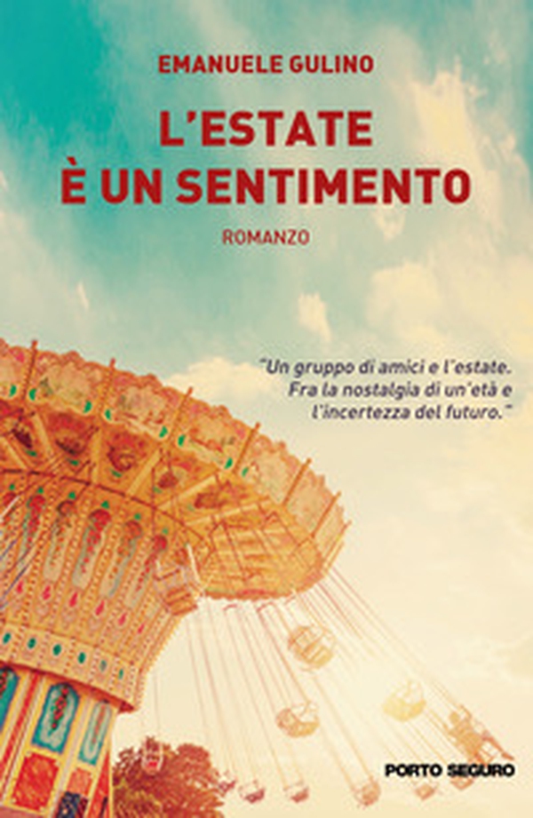 L'estate è un sentimento - Librerie.coop L'estate è un sentimento - Librerie.coop