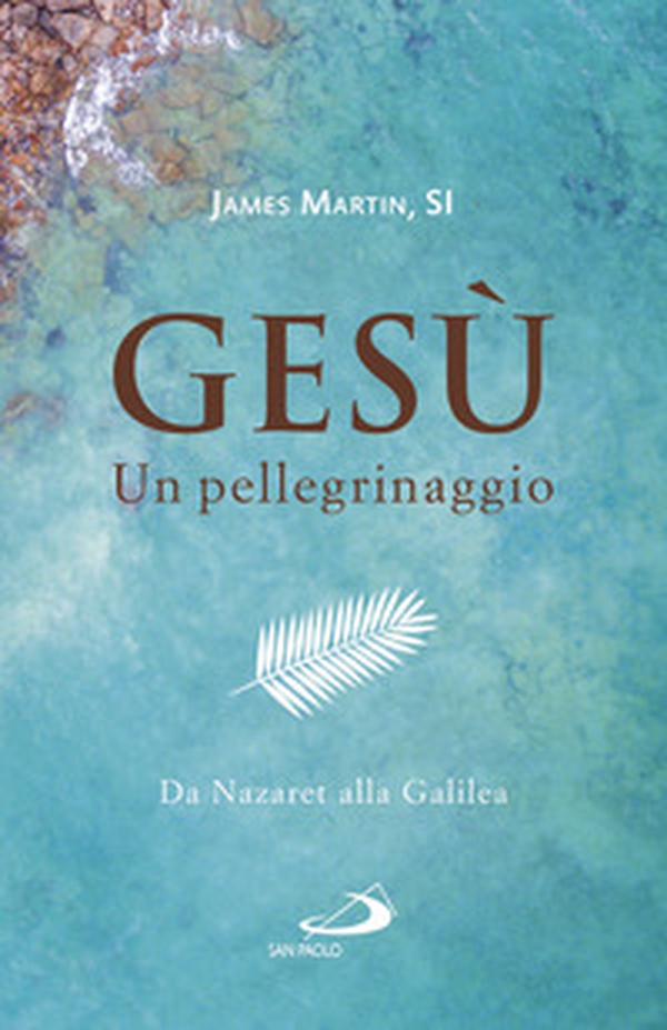 Gesù. Un pellegrinaggio. Da Nazaret alla Galilea - Librerie.coop Gesù. Un pellegrinaggio. Da Nazaret alla Galilea - Librerie.coop