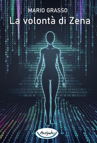 La volontà di Zena - Librerie.coop