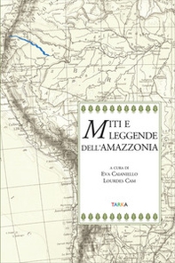 Miti e leggende dell'Amazzonia - Librerie.coop Miti e leggende dell'Amazzonia - Librerie.coop