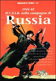 1941-1942. Il C.I.S.R. nella campagna di Russia - Librerie.coop 1941-1942. Il C.I.S.R. nella campagna di Russia - Librerie.coop