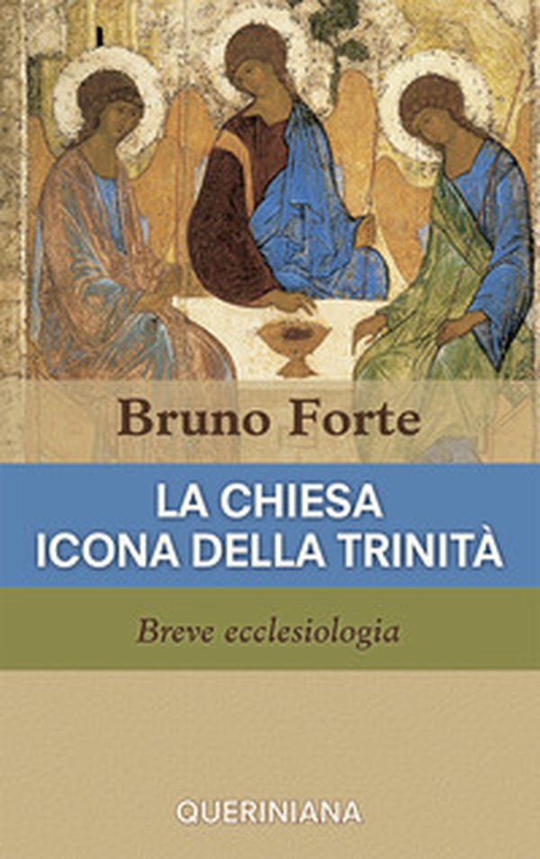 La Chiesa icona della Trinità. Breve ecclesiologia - Librerie.coop La Chiesa icona della Trinità. Breve ecclesiologia - Librerie.coop