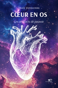 Coeur en os. Les artéfacts de pouvoir - Librerie.coop