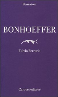 Bonhoeffer - Librerie.coop Bonhoeffer - Librerie.coop