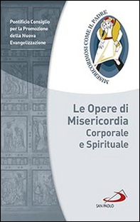 Le opere di misericordia corporale e spirituale - Librerie.coop