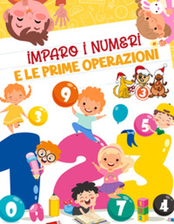 Imparo i numeri e le prime operazioni - Librerie.coop Imparo i numeri e le prime operazioni - Librerie.coop