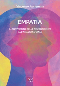 Empatia. Il contributo delle neuroscienze all'analisi sociale - Librerie.coop