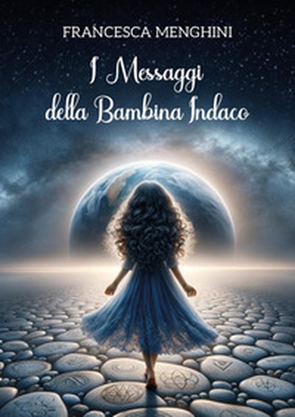 I messaggi della bambina indaco - Librerie.coop I messaggi della bambina indaco - Librerie.coop