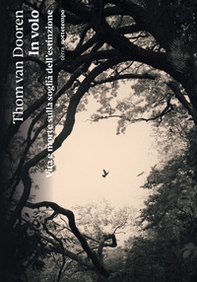 In volo. Vita e morte sulla soglia dell'estinzione - Librerie.coop