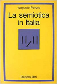 La semiotica in Italia. Fondamenti teorici - Librerie.coop