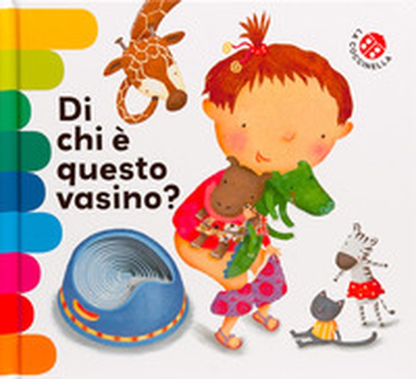 Di chi è questo vasino? Ediz. deluxe - Librerie.coop Di chi è questo vasino? Ediz. deluxe - Librerie.coop