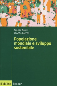 Popolazione mondiale e sviluppo sostenibile. Crescita, stagnazione e declino - Librerie.coop