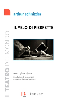 Il velo di Pierrette. Der Schleier der Pierrette - Librerie.coop