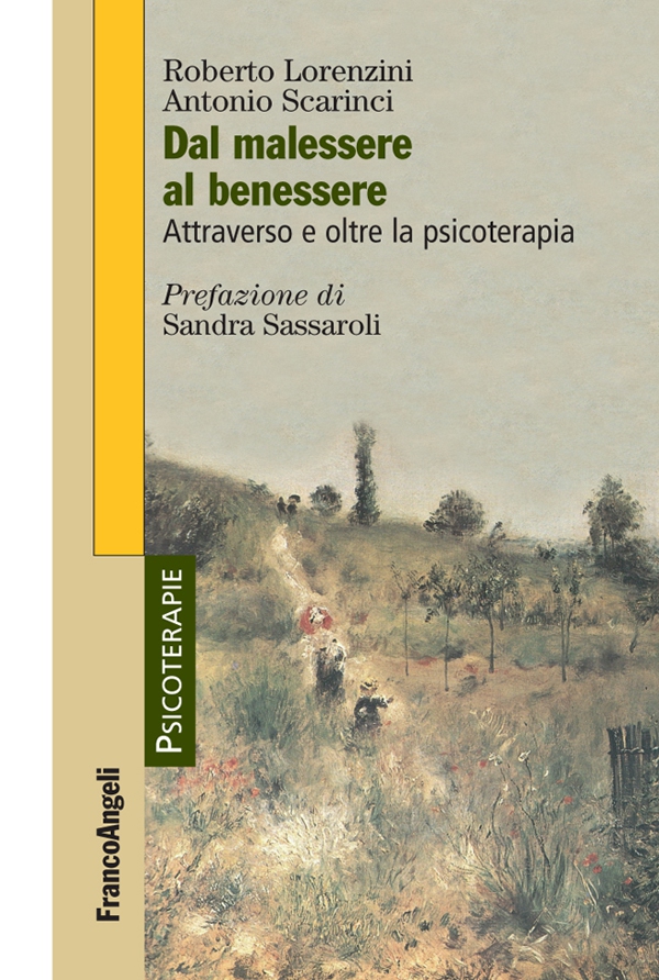 Dal malessere al benessere. Attraverso e oltre la psicoterapia - Librerie.coop Dal malessere al benessere. Attraverso e oltre la psicoterapia - Librerie.coop