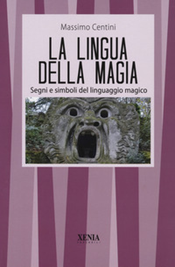 La lingua della magia. Segni e simboli del linguaggio magico - Librerie.coop La lingua della magia. Segni e simboli del linguaggio magico - Librerie.coop