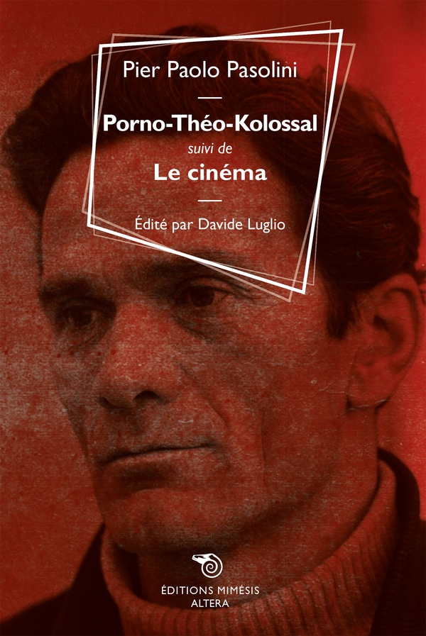 Porno-Théo-Kolossal suivi de Le cinéma - Librerie.coop Porno-Théo-Kolossal suivi de Le cinéma - Librerie.coop