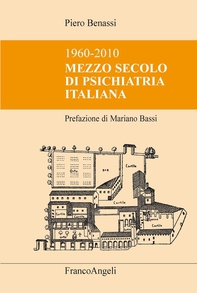Mezzo secolo di psichiatria italiana. 1960-2010 - Librerie.coop Mezzo secolo di psichiatria italiana. 1960-2010 - Librerie.coop
