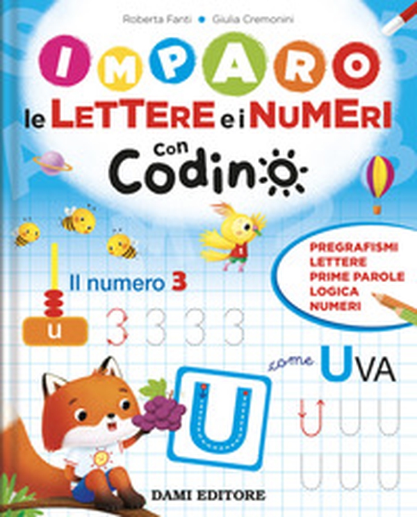 Imparo le lettere e i numeri con Codino - Librerie.coop Imparo le lettere e i numeri con Codino - Librerie.coop
