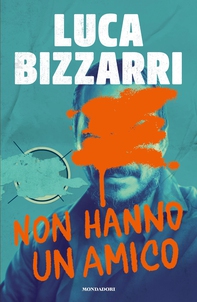 Non hanno un amico - Librerie.coop