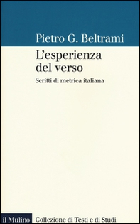 L'esperienza del verso. Scritti di metrica italiana - Librerie.coop