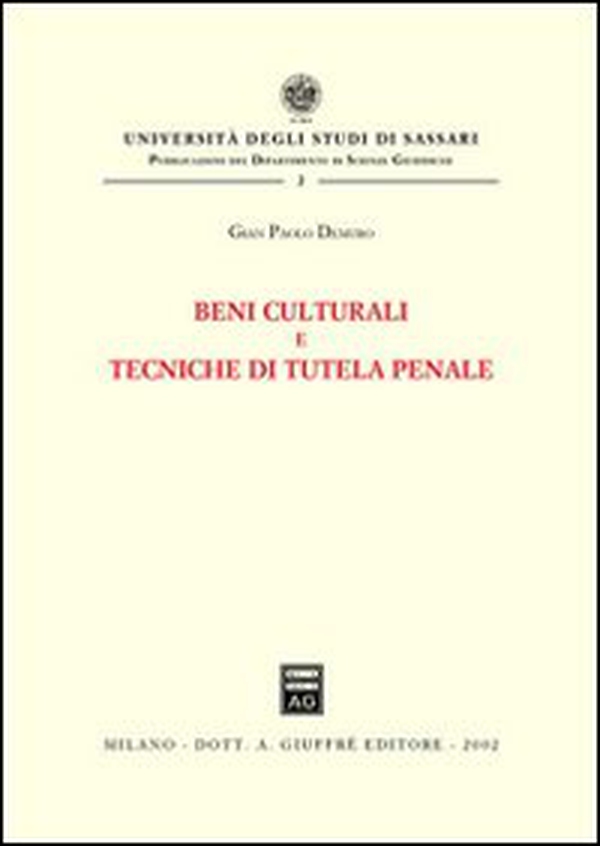 Beni culturali e tecniche di tutela penale - Librerie.coop
