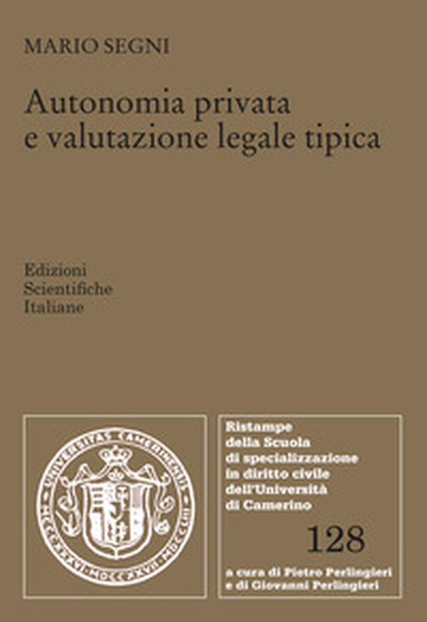 Autonomia privata e valutazione legale tipica - Librerie.coop Autonomia privata e valutazione legale tipica - Librerie.coop