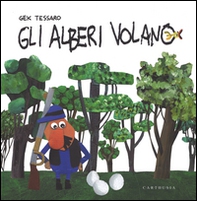 Gli alberi volano - Librerie.coop