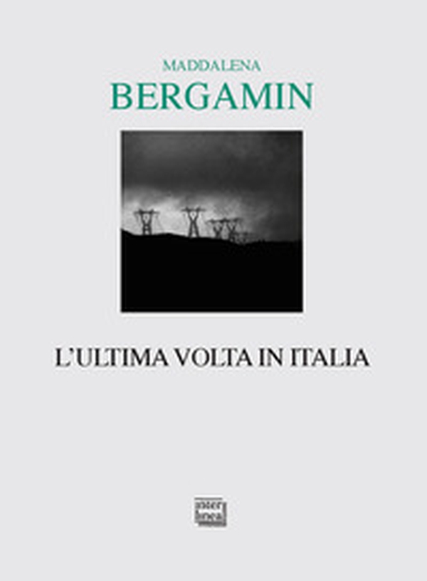 L'ultima volta in Italia - Librerie.coop L'ultima volta in Italia - Librerie.coop