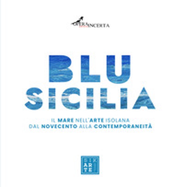 Blu Sicilia. Ediz. italiana e inglese - Librerie.coop Blu Sicilia. Ediz. italiana e inglese - Librerie.coop