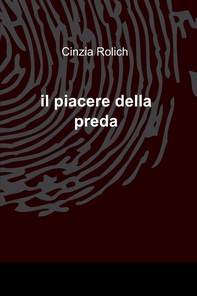 il piacere della preda - Librerie.coop