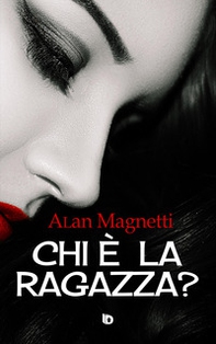 Chi è la ragazza? - Librerie.coop