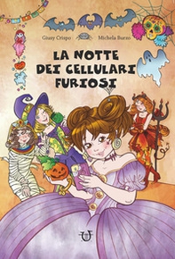 La notte dei cellulari furiosi - Librerie.coop