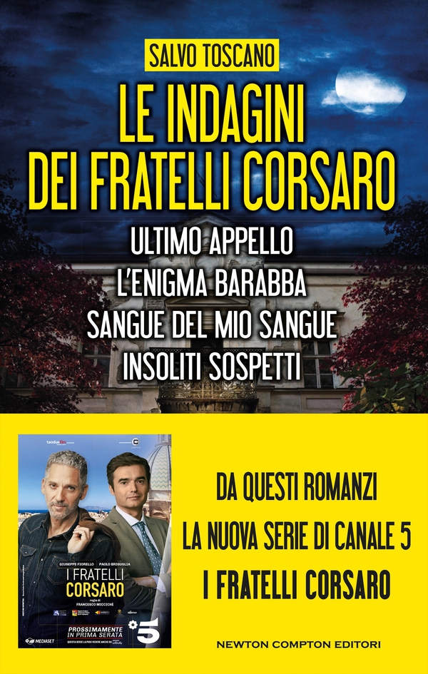 Le indagini dei fratelli Corsaro (Ultimo appello - L’enigma Barabba - Sangue del mio sangue - Insoliti sospetti) - Librerie.coop Le indagini dei fratelli Corsaro (Ultimo appello - L’enigma Barabba - Sangue del mio sangue - Insoliti sospetti) - Librerie.coop