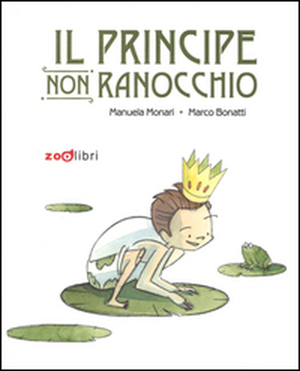 Il principe non ranocchio - Librerie.coop Il principe non ranocchio - Librerie.coop