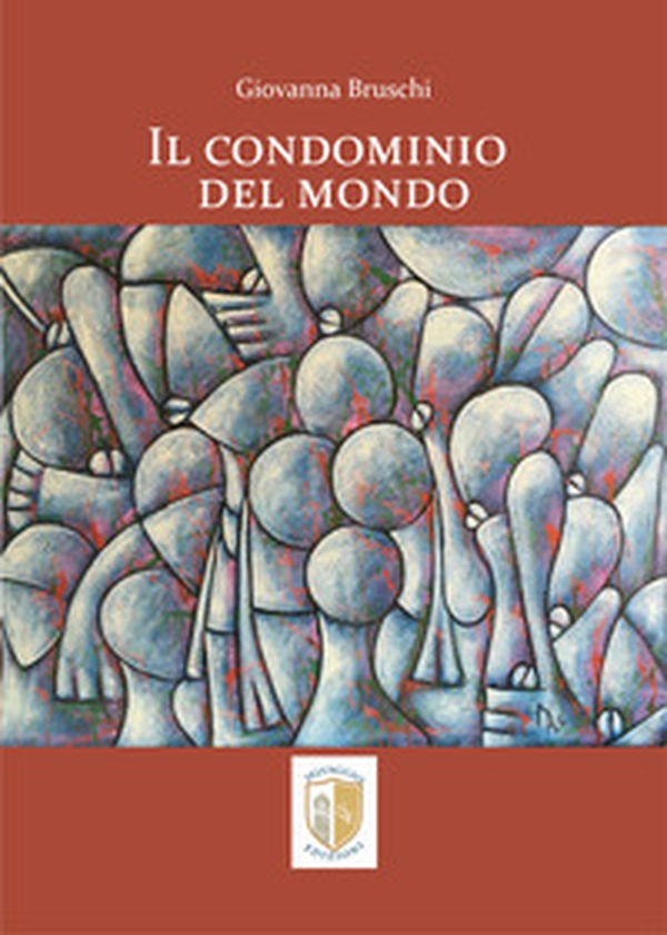 Il condominio del mondo - Librerie.coop Il condominio del mondo - Librerie.coop
