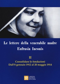 Le lettere della venerabile madre Eufrasia Iaconis - Librerie.coop