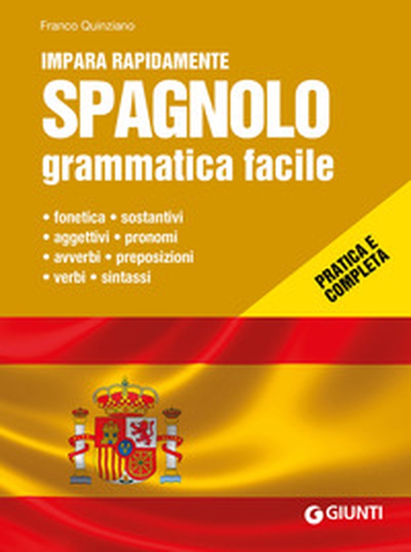 Spagnolo. Grammatica facile - Librerie.coop Spagnolo. Grammatica facile - Librerie.coop