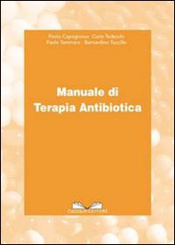 Manuale di terapia antibiotica - Librerie.coop Manuale di terapia antibiotica - Librerie.coop