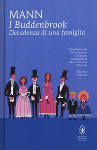 I Buddenbrook. Decadenza di una famiglia - Librerie.coop I Buddenbrook. Decadenza di una famiglia - Librerie.coop