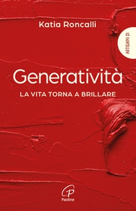 Generatività. La vita torna a brillare - Librerie.coop
