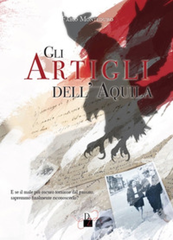 Gli artigli dell'aquila - Librerie.coop Gli artigli dell'aquila - Librerie.coop